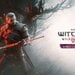 New Witcher 3 Expansion Revealed: "Songs of the Past" Continues Geralt's Story More Than A Decade On