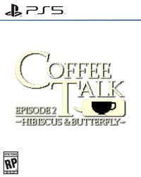 Coffee Talk Episode 2: Hibiscus & Butterfly Cover