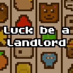 Luck be a Landlord Cover