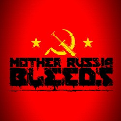 Mother Russia Bleeds Cover