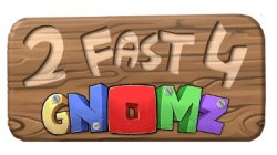 2 Fast 4 Gnomz Cover