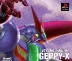 70's Robot Anime Geppy-X Cover