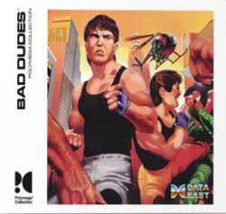 Polymega Collection Vol. 5 - Bad Dudes Cover