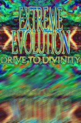 Extreme Evolution: Drive to Divinity Cover
