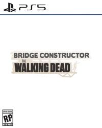 Bridge Constructor: The Walking Dead Cover