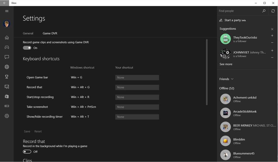 Game DVR settings are available here. You can set specific shortcuts or use built-in Windows shortcuts. It's also possible to disable this feature