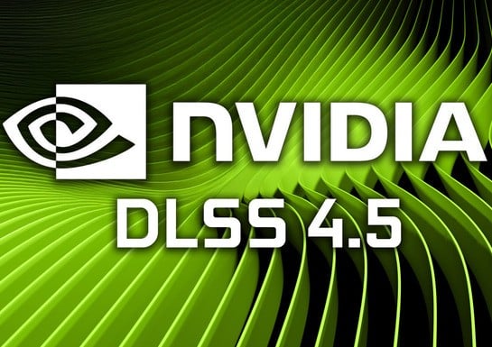 DLSS 4.5 Review: Where It's Better And Where It Needs Work