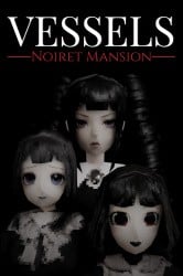 VESSELS: Noiret Mansion Cover