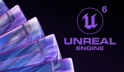 Unreal Engine 6 Gets Q4 2027 "Early Access" Release Date, Full Release by Mid-2029