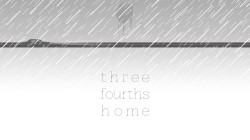 Three Fourths Home: Extended Edition Cover